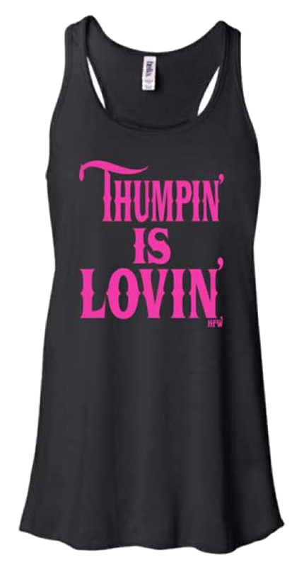 Women's Tank - Thumpin Is Lovin (Hot Pink)